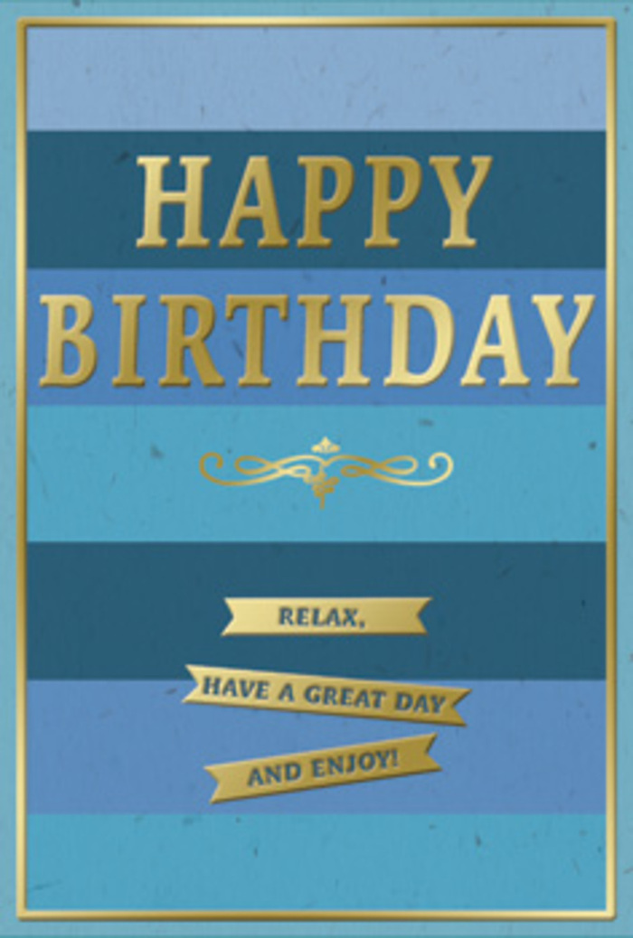 A sophisticated birthday card in blue and gold is pictured standing upright, its composition simple yet full of calm, celebratory detail. The background consists of wide, even stripes in varying shades of blue, stacked horizontally from top to bottom. At the uppermost level the blue is deep and navy-toned, gradually easing into mid-blue, teal, and finally a soft, airy sky blue that lightens the mood near the base, like the changing tones of the sky over Forest Hill as the day brightens. Across the centre, the phrase HAPPY BIRTHDAY dominates in large, capital letters stamped in metallic gold foil. The embossing makes each letter slightly raised, so the words cast tiny shadows and catch the light in a gentle shimmer, evoking the quiet sparkle of birthday candles on a table by a window. Directly underneath this main message, a stylised golden flourish unfurls with balanced curves and loops, a nod to traditional stationery and the kind of classic touches often appreciated by locals along Perry Vale. Below, three narrow horizontal banners in matching gold are neatly aligned. Each ribbon carries part of the secondary message: Relax, have a great day and enjoy! The banners are short, leaving space around them so the blue background can breathe, reinforcing the sense of calm and ease. A slim gold frame runs along the card's edge, finishing the design in the same way a florist at Forest Hill Florist might add the final stem of greenery to perfect a bouquet. The card feels smooth and substantial, ideal to accompany fresh flowers delivered for a tranquil yet heartfelt birthday celebration.